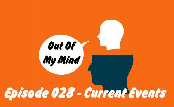 Episode 028 - Current Events