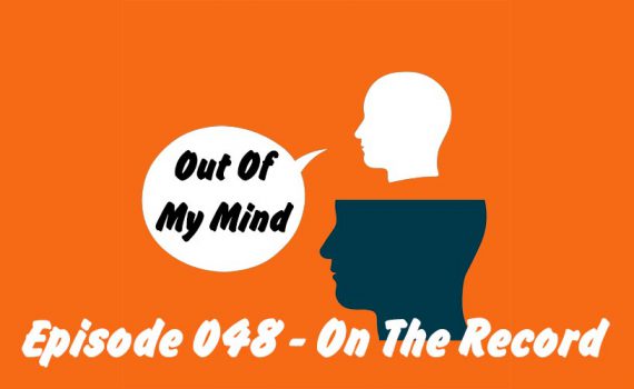 Episode 048 Title And Logo - The Out Of My Mind Blog