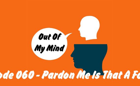 Episode 060 Logo And Title - The Out Of My Mind Blog